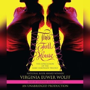 This Full House, Virginia Euwer Wolff