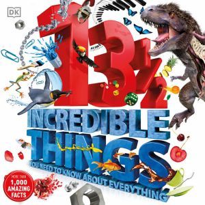 13 12 Incredible Things You Need to ..., DK