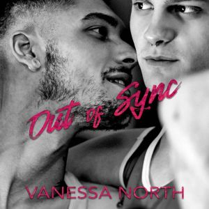Out of Sync, Vanessa North