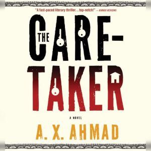 The Caretaker, A. X. Ahmad