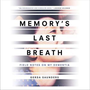 Memorys Last Breath, Gerda Saunders