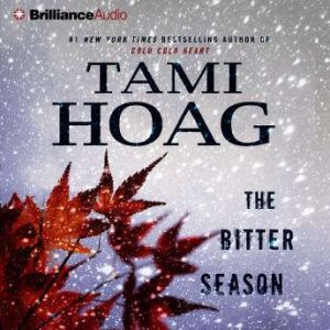 The Bitter Season, Tami Hoag