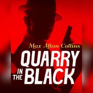 Quarry in the Black, Max Allan Collins