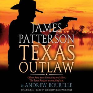 Texas Outlaw, James Patterson