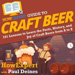 HowExpert Guide to Craft Beer, HowExpert