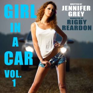Girl in a Car Vol. 1, Jennifer Grey