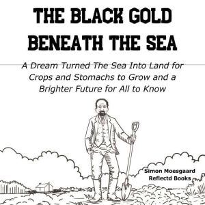 The Black Gold Beneath The Sea