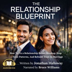 The Relationship Blueprint, Jonathan Halloway