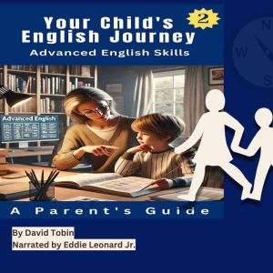 Your Child's English Journey: Advanced English Skills