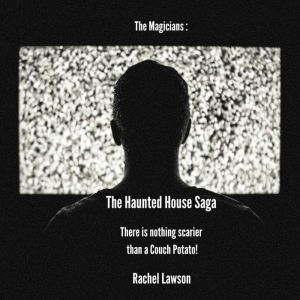 The Haunted House Saga, Rachel Lawson