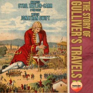 The Story Of Gullivers Travels, Jonathan Swift