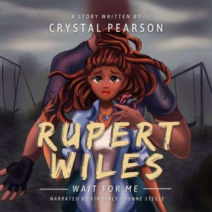 Rupert Wiles, Crystal Pearson