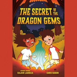 The Secret of the Dragon Gems, Rajani LaRocca
