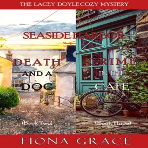 A Lacey Doyle Cozy Mystery Bundle: Death and a Dog (#2) and Crime in the Cafe (#3)