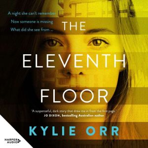 The Eleventh Floor a darkly compelli..., Kylie Orr
