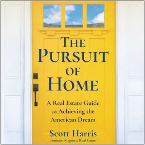 The Pursuit of Home, Scott Harris