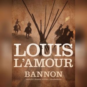 Bannon, Louis LAmour