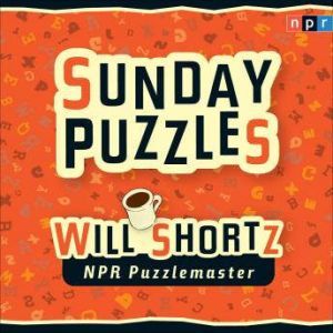 NPR Sunday Puzzles, Will Shortz