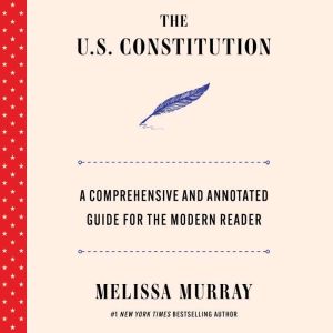 The U.S. Constitution, Melissa Murray