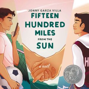 Fifteen Hundred Miles from the Sun, Jonny Garza Villa