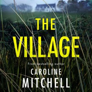 The Village, Caroline Mitchell