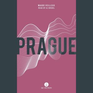 Prague, Maude Veilleux