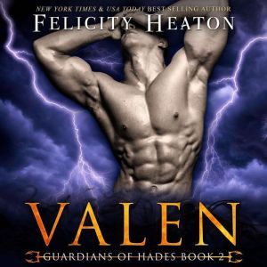 Valen Guardians of Hades Paranormal ..., Felicity Heaton