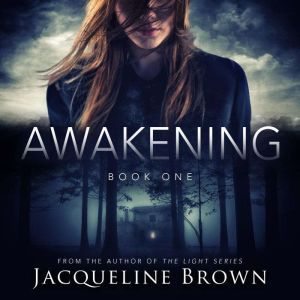 Awakening, Jacqueline Brown