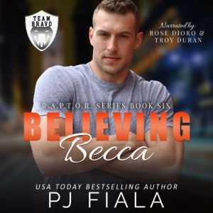 Believing Becca, PJ Fiala