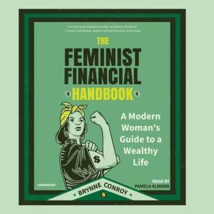 The Feminist Financial Handbook, Brynne Conroy