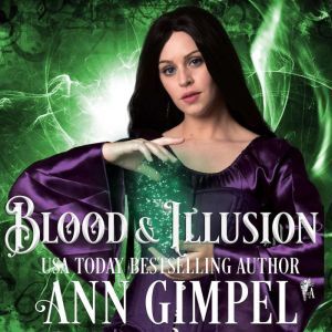 Blood and Illusion, Ann Gimpel