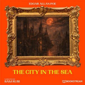 The City in the Sea, Edgar Allan Poe