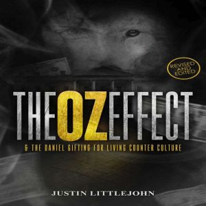 The OZ Effect The Daniel Gifting F..., Justin Littlejohn