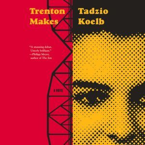 Trenton Makes, Tadzio Koelb