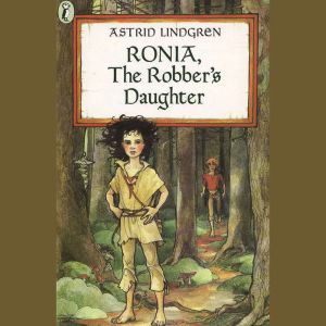 Ronia, the Robbers Daughter, Astrid Lindgren