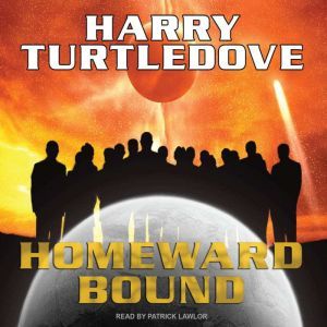 Homeward Bound, Harry Turtledove