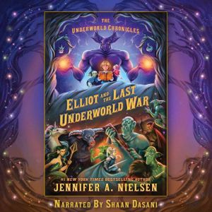 Elliot and the Last Underworld War, Jennifer A. Nielsen