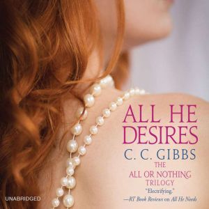 All He Desires, C. C. Gibbs
