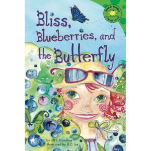 Bliss, Blueberries, and the Butterfly..., Jill Donahue