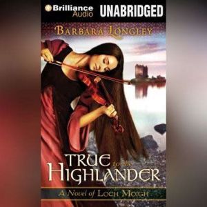 True to the Highlander, Barbara Longley