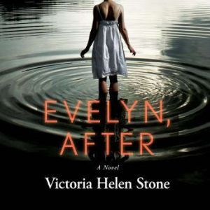 Evelyn, After, Victoria Helen Stone