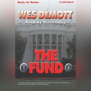 The Fund, Wes DeMott
