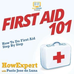 First Aid 101, HowExpert