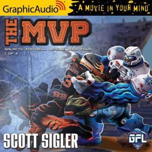 The MVP 1 of 2, Scott Sigler