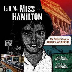 Call Me Miss Hamilton, Carole Boston Weatherford