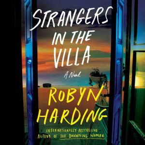 Strangers in the Villa, Robyn Harding
