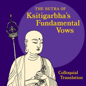 The Sutra of Ksitigarbhas Fundamenta..., Sheng Chang Hwang