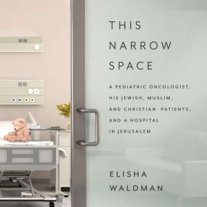 This Narrow Space, Elisha Waldman