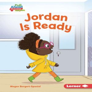 Jordan Is Ready, Megan BorgertSpaniol