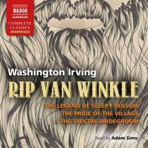 Rip Van Winkle, The Legend of Sleepy ..., Washington Irving